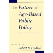 The Future of Age-Based Public Policy