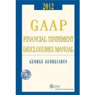 Gaap Financial Statement Disclosures Manual 2011-2012