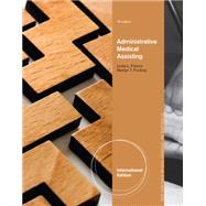 Administrative Medical Assisting, International Edition, 7th Edition