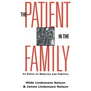 The Patient in the Family: An Ethics of Medicine and Families