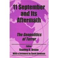 September 11th and Its Aftermath : The Geopolitics of Terror
