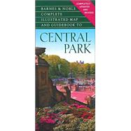 B&N Complete Illustrated Map and Guidebook to Central Park