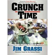 Crunch Time : What Football Can Teach You about the Game of Life