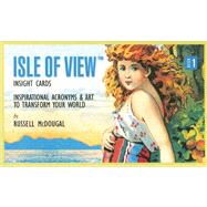 Isle of View Insight Cards: Inspirational Acronyms & Art to Transform Your World with Book(s)