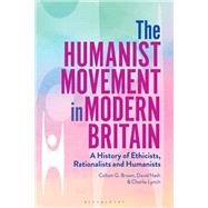 The Humanist Movement in Modern Britain