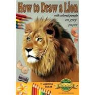 How to Draw a Lion With Colored Pencils on Grey Paper