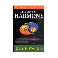 The Art of Harmony: A Guide to Happiness