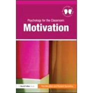Psychology for the Classroom : Motivation