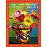 Better Homes and Gardens Crafting With 4 Supplies: Make It Simple