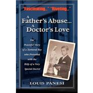 A Father's Abuse...A Doctor's Love