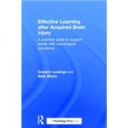 Effective Learning after Acquired Brain Injury: A practical guide to support adults with neurological conditions