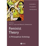 Feminist Theory A Philosophical Anthology