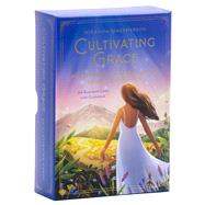 Cultivating Grace [Card Deck]  Access Inner Peace, Clarity, and Joy on Your Spiritual Path