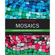 Mosaics: Reading and Writing Sentences Plus MyWritingLab with eText -- Access Card Package, 4/e
