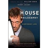 House and Philosophy : Everybody Lies