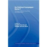 Do Political Campaigns Matter?: Campaign Effects in Elections and Referendums