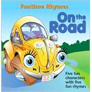 On the Road: Five Fun Characters With Five Fun Rhymes