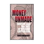 Money Unmade