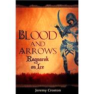 Blood and Arrows