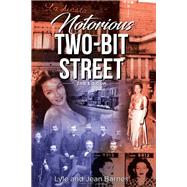 Notorious Two-Bit Street