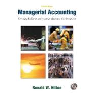 Managerial Accounting : Creating Value in a Dynamic Business Environment With Student Success CD-ROM, Net Tutor and Powerweb Package