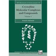 Crystalline Molecular Complexes and Compounds Structure and Principles 2 Volume Set