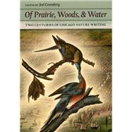 Of Prairie, Woods, & Water