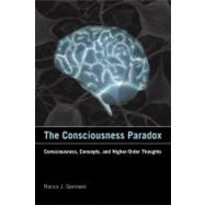 The Consciousness Paradox