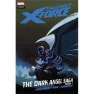 Uncanny X-Force The Dark Angel Saga Book 1