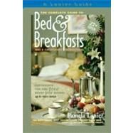 The Complete Guide to Bed & Breakfasts, Inns & Guesthouses in The United States, Canada, & Worldwide