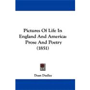 Pictures of Life in England and Americ : Prose and Poetry (1851)