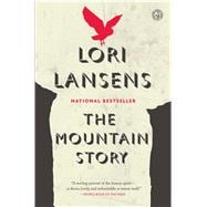 The Mountain Story A Novel