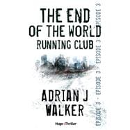 The end of the World Running Club - Episode 3