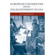 European Universities From The Enlightenment To 1914