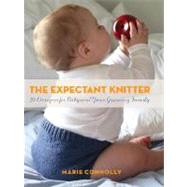 Expectant Knitter : 30 Designs for Baby and Your Growing Family