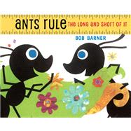Ants Rule The Long and Short of It