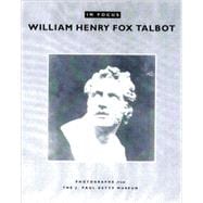 William Henry Fox Talbot : Photographs from the J. Paul Getty Museum