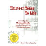 Thirteen Years to Life