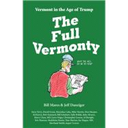 The Full Vermonty Vermont in the Age of Trump