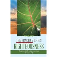 The Practice of His Righteousness