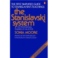 Stanislavski System : The Professional Training of an Actor; Second Revised Edition