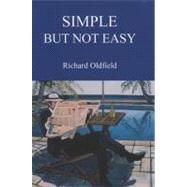 Simple but Not Easy : An Autobiographical and Biased Book about Investing
