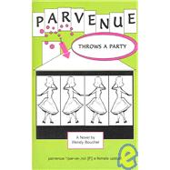 Parvenue Throws a Party