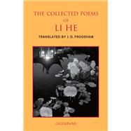The Collected Poems of Li He