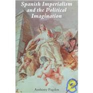 Spanish Imperialism and the Political Imagination