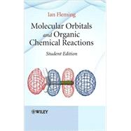 Molecular Orbitals and Organic Chemical Reactions