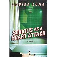 Serious As a Heart Attack : A Novel,9780743466608