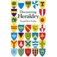 Discovering Heraldry,9780747806608