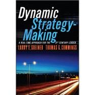 Dynamic Strategy-making: A Real-time Approach for the 21st Century Leader