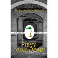 Privy to the Dead
